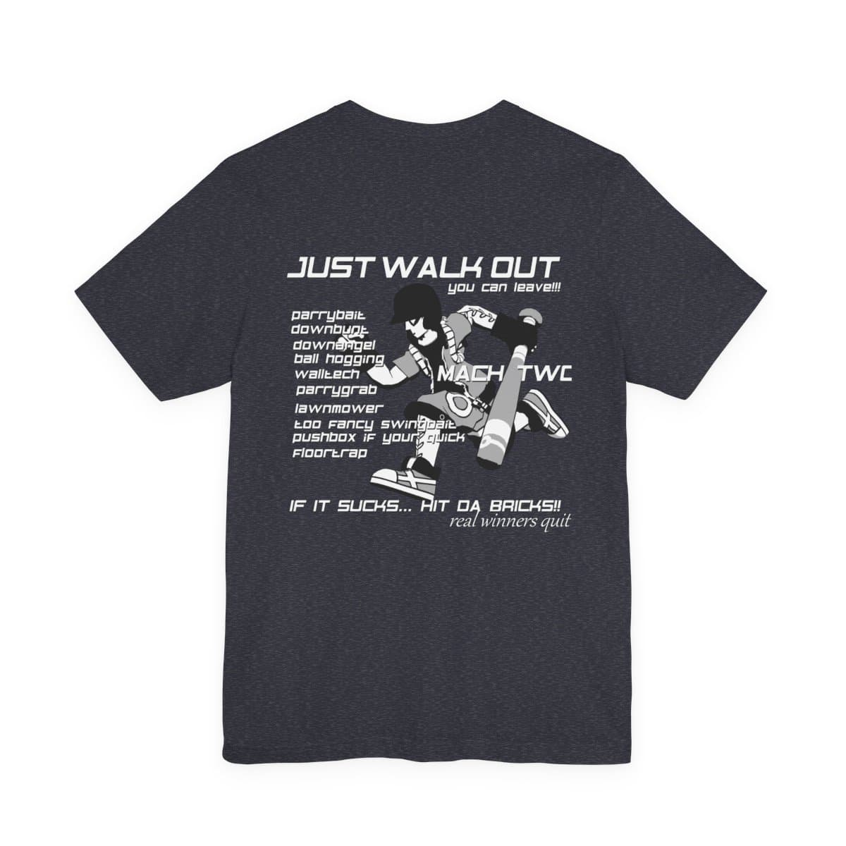 Just Walk Out T-Shirt
